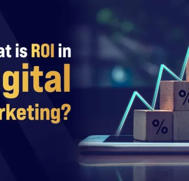 ROI in Digital Marketing