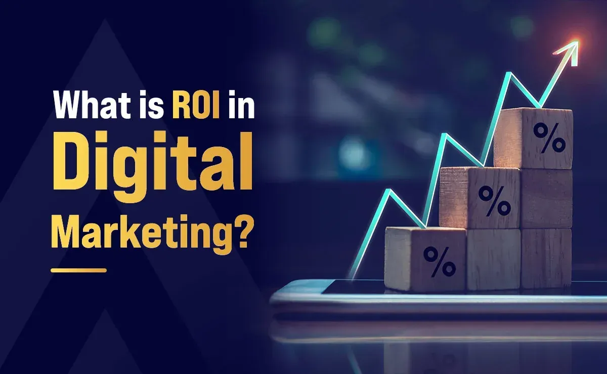 ROI in Digital Marketing